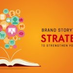 How to Tell a Compelling Brand Story?